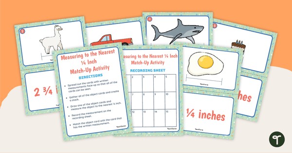 Preview image for Measuring to the Nearest 1/4 Inch – Match-Up Activity - teaching resource