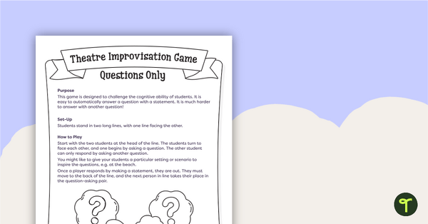 Preview image for Questions Only - Theatre Improvisation Game - teaching resource
