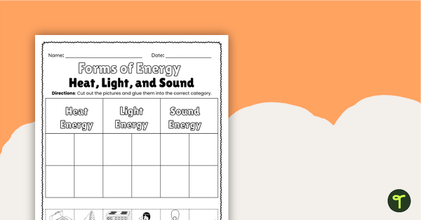 Go to Forms of Energy (Heat, Light and Sound) Worksheet teaching resource