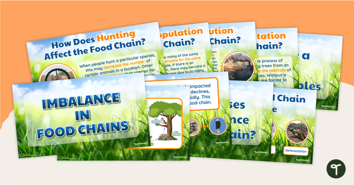 Imbalance in Food Chains – Teaching Presentation teaching resource