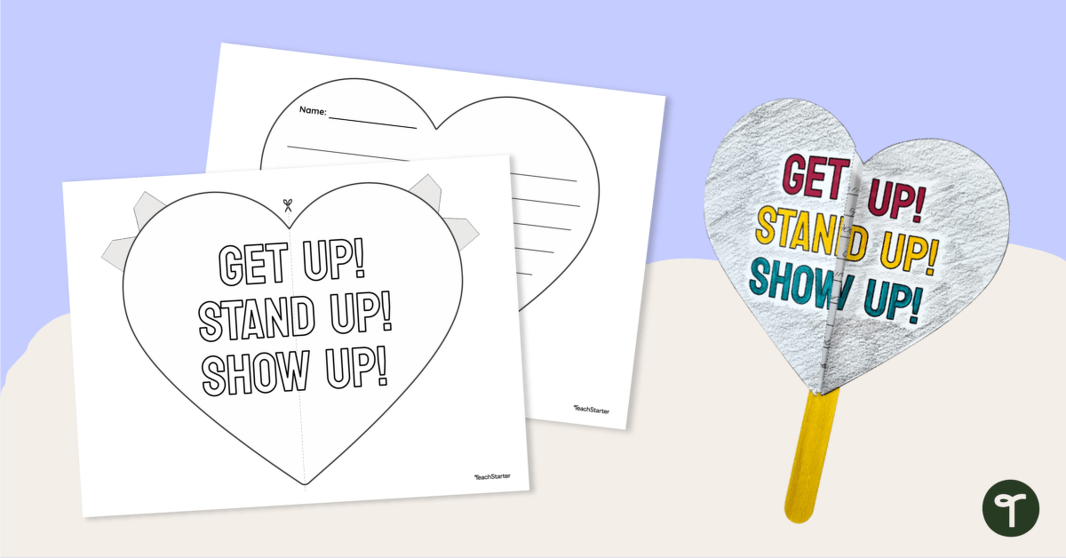 Get Up! Stand Up! Show Up! - Heart Activity teaching resource