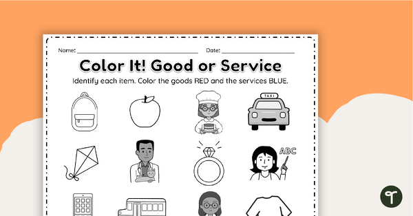 Go to Color It! Good or Service Worksheet teaching resource