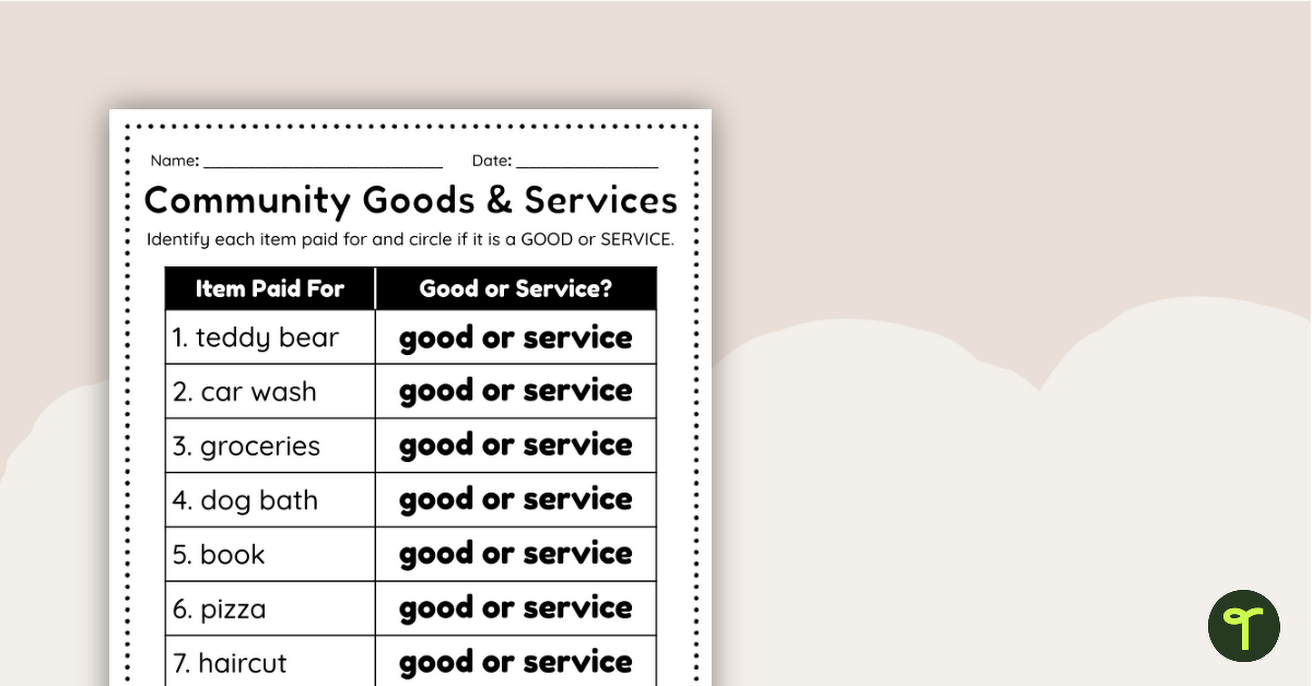 Goods and Services Worksheet teaching resource