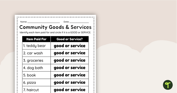 Goods and Services Worksheet | Teach Starter
