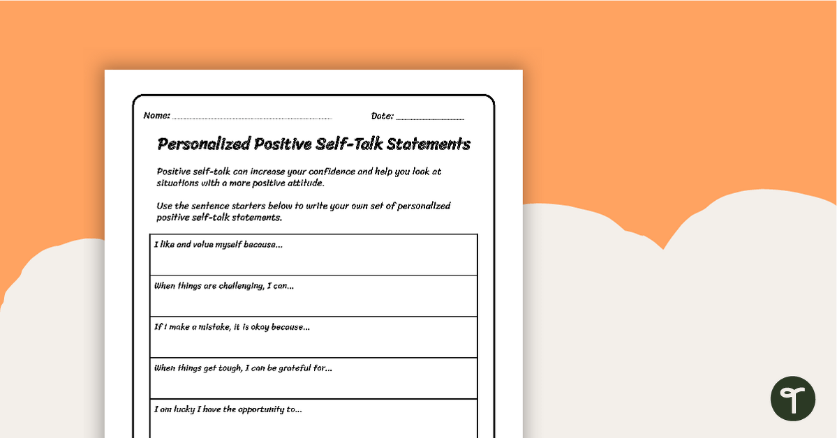 Personalized Positive Self-Talk Statements - Worksheet teaching-resource