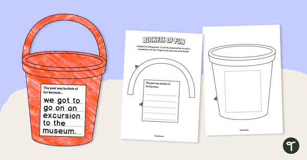 End of Year Activity - Buckets of Fun Craft teaching resource
