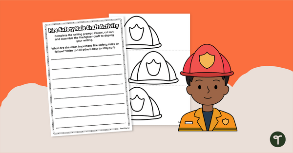 Fire Safety Rules - Writing Prompt and Craft Activity teaching resource