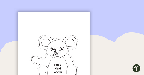 'I'm a Kind Koala Because...' Template teaching resource