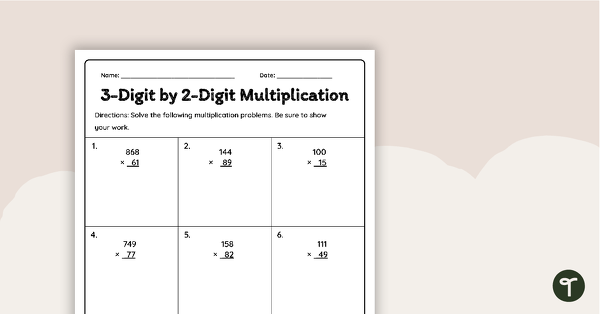 Go to 3-Digit by 2-Digit Multiplication Worksheet teaching resource