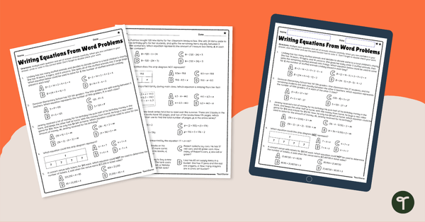 Writing Equations From Word Problems – Differentiated Digital & Printable Worksheets teaching resource