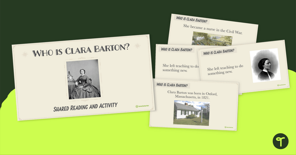 Who Is Clara Barton? – Shared Reading and Activity teaching resource