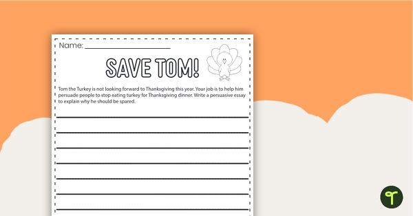 Image of Save Tom - Disguise a Turkey Persuasive Writing Prompt