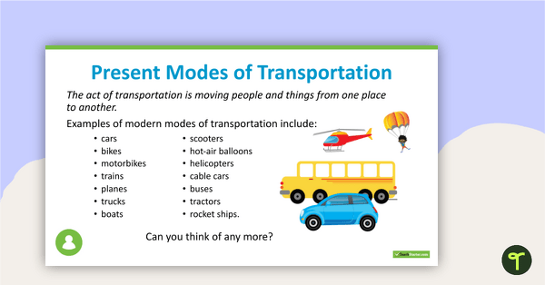 Transportation – Past, Present, and Future Slide Deck teaching resource