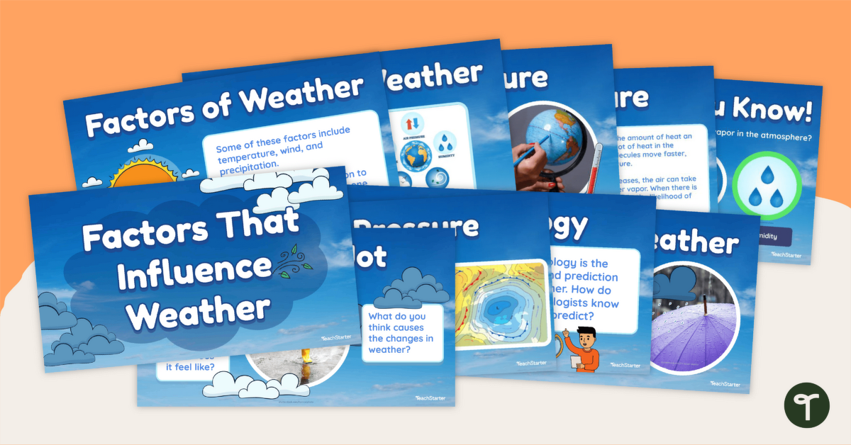 Factors That Influence Weather – Teaching Slide Deck teaching resource