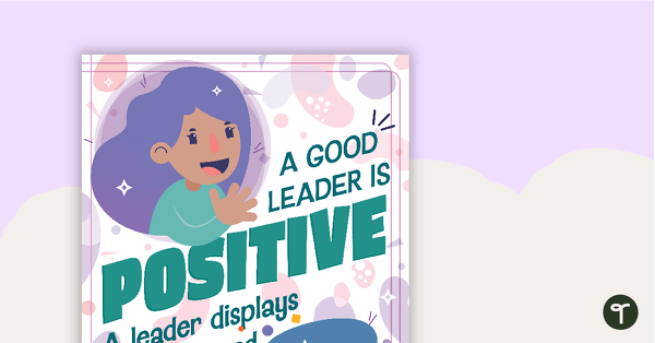 Leadership Qualities - Poster Pack teaching resource