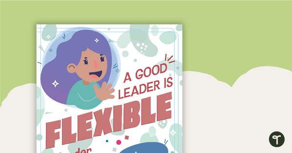 Leadership Qualities - Poster Pack teaching resource