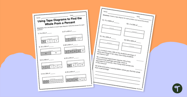 https://fileserver.teachstarter.com/thumbnails/1404674-using-tape-diagrams-to-find-the-whole-from-a-percent-worksheet-thumbnail-0-600x400.png