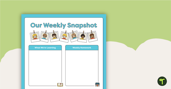 Our Weekly Snapshot Template - Classroom Newsletter teaching resource