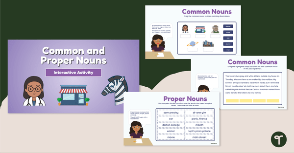 Go to Common and Proper Nouns - Interactive Activity teaching resource