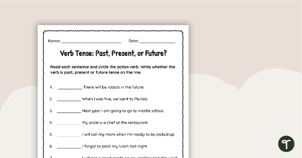 Verb Tense Worksheet | Teach Starter