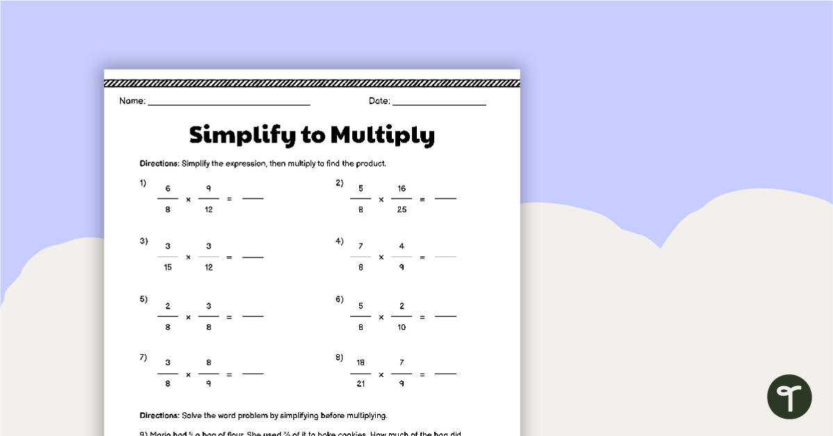 Simplify To Multiply Multiplying Fractions Worksheet Teach Starter