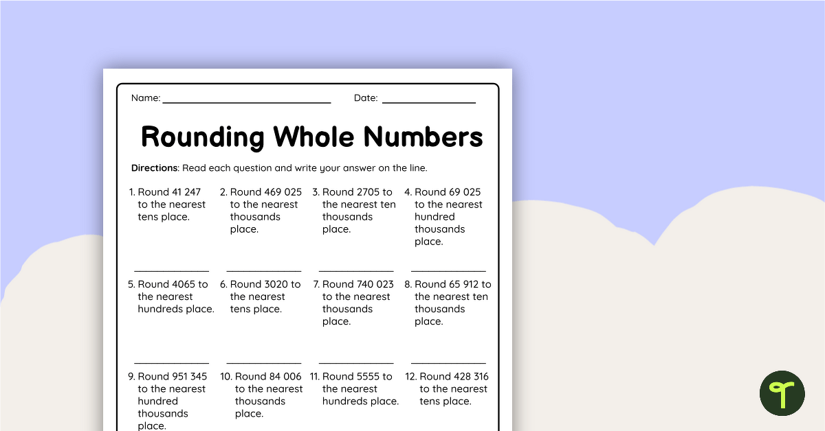 Rounding Whole Numbers Word Problem Worksheet teaching resource