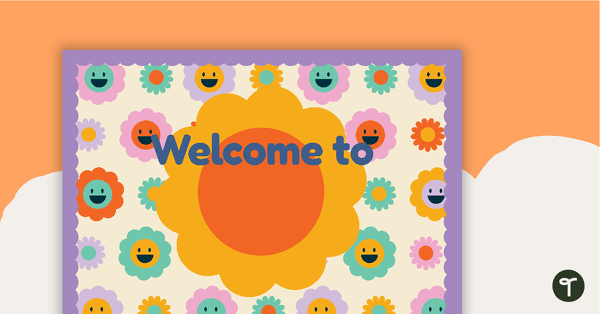 Go to Groovy Flowers - Welcome Sign and Name Tags teaching resource