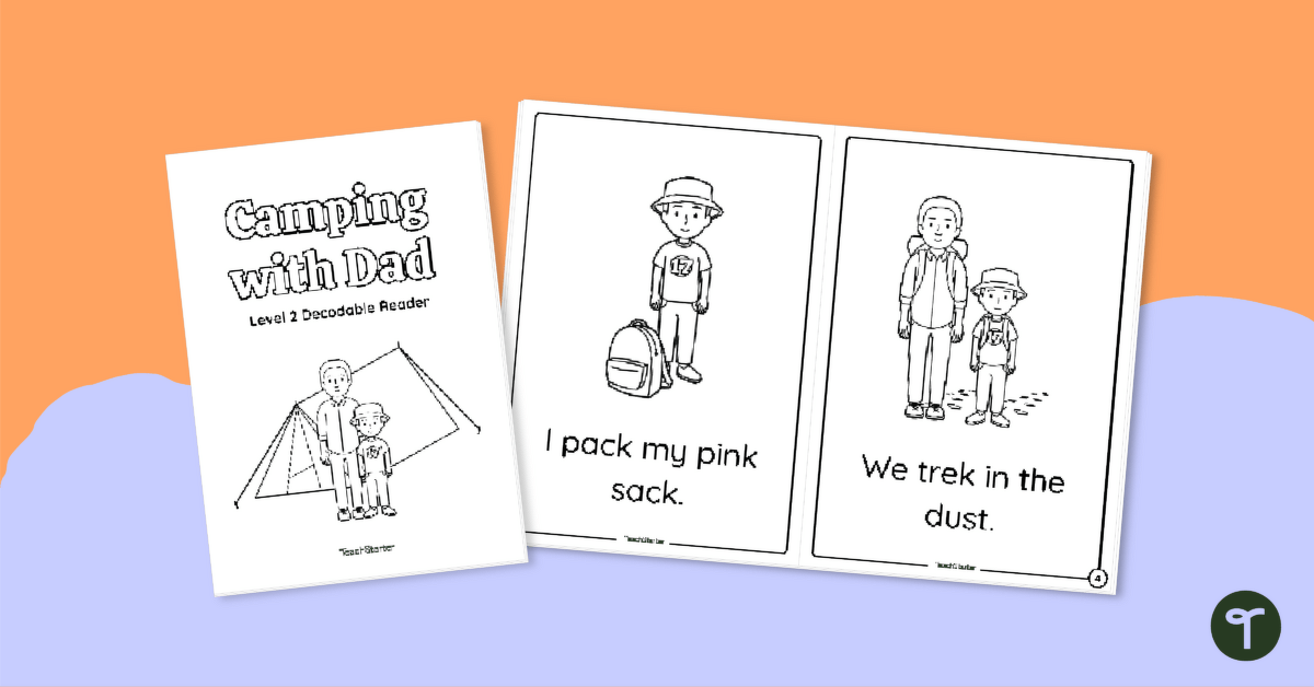 Camping with Dad - Decodable Reader (Level 2) teaching resource