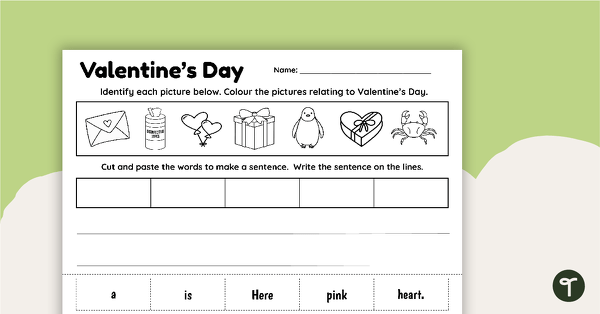 Go to Valentine's Day Worksheet - Sentence Building teaching resource