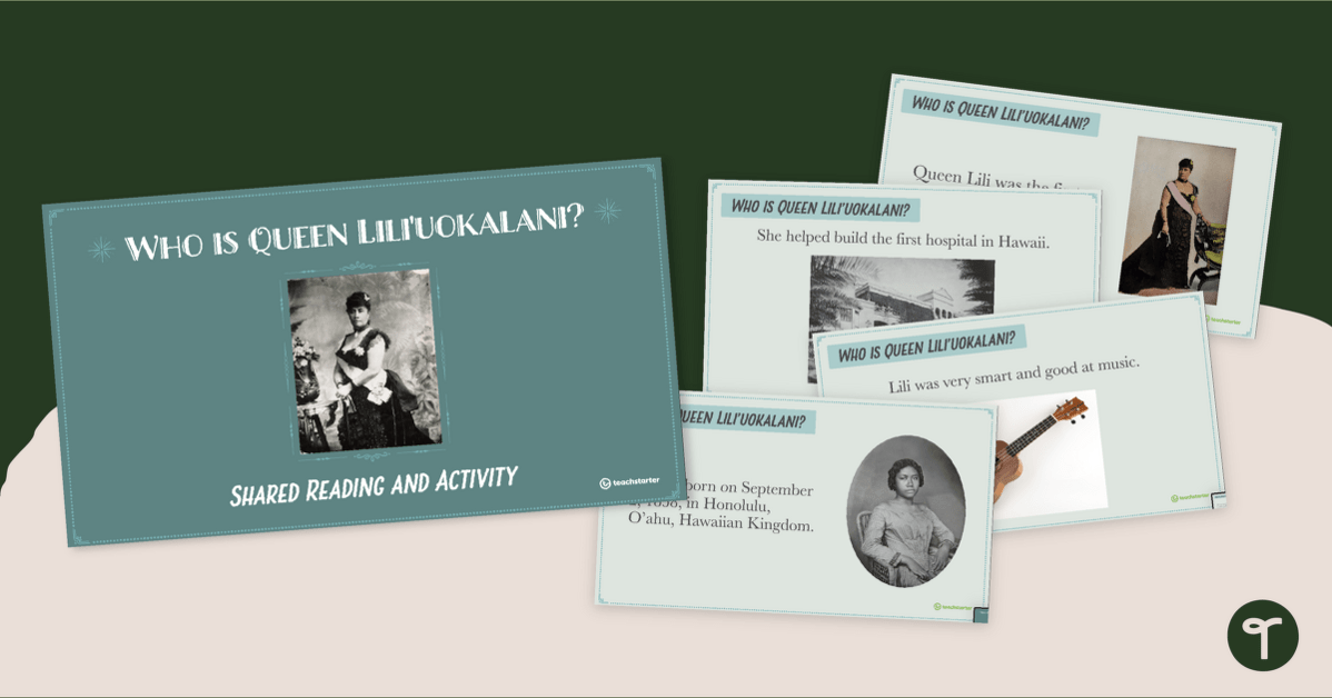 Who is Queen Lili'uokalani? – Shared Reading and Activity teaching resource