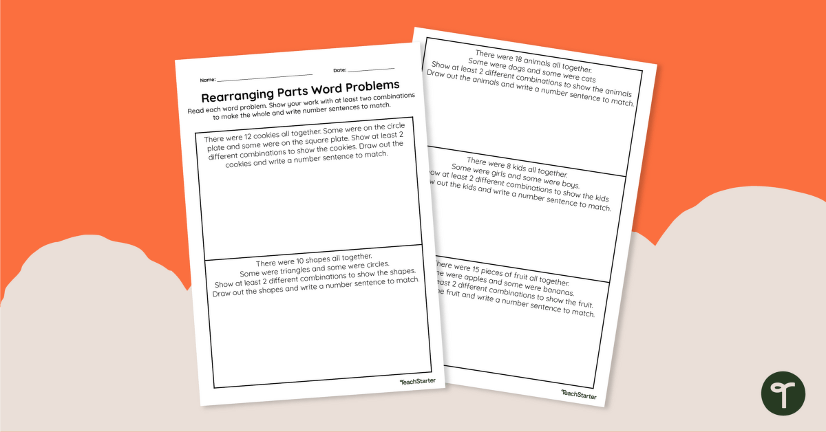 Rearranging Parts Word Problems Worksheet teaching resource