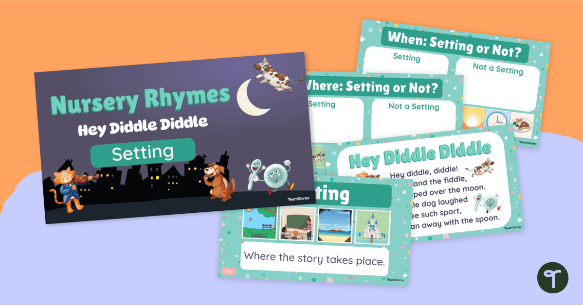 Narrative Settings Teaching Presentation - Hey Diddle Diddle teaching resource