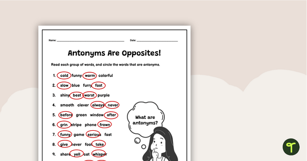 Antonyms Are Opposites! – Worksheet teaching resource