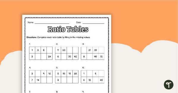 Go to Ratio Tables – Worksheet teaching resource