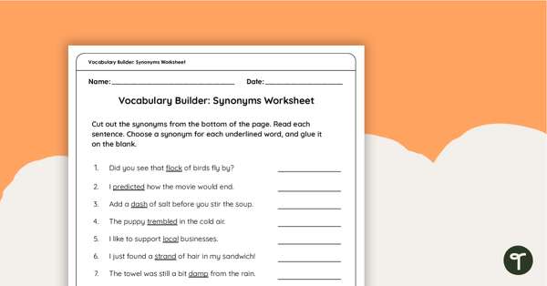 Vocabulary Builder: Synonym Worksheet teaching resource