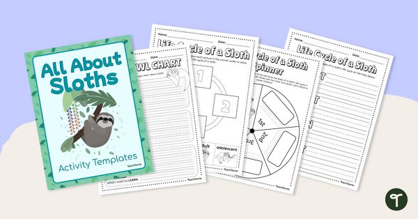 All About Sloths - Sloth Life Cycle Worksheets teaching resource