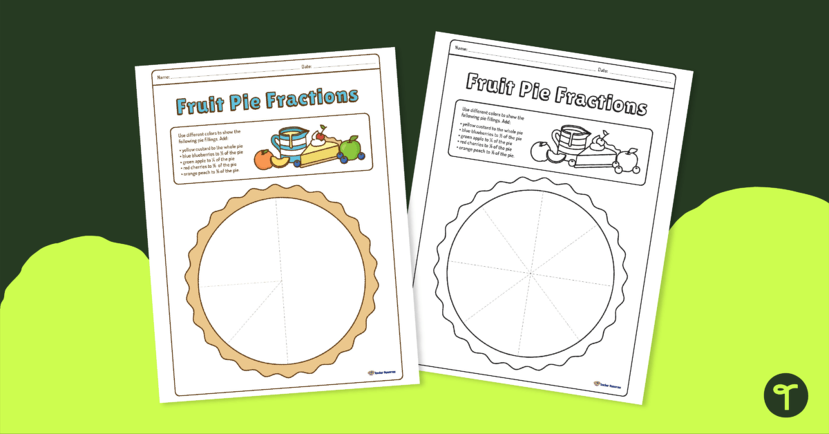 Fruit Pie Fractions - Worksheet teaching resource