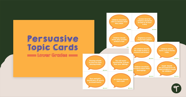 Go to Persuasive Topic Cards - Lower Grades teaching resource
