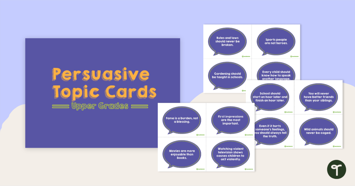 Persuasive Topic Cards - Upper Grades teaching resource