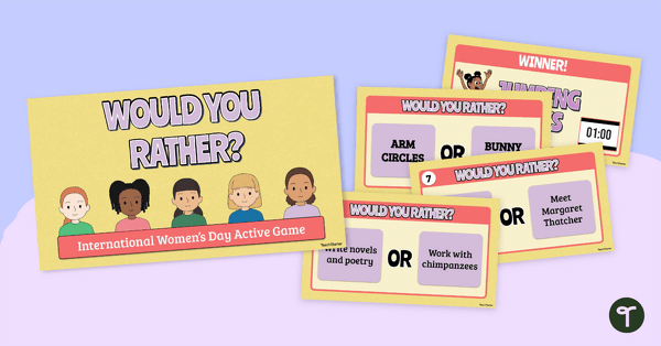 Go to Would You Rather? International Women's Day Active Game teaching resource