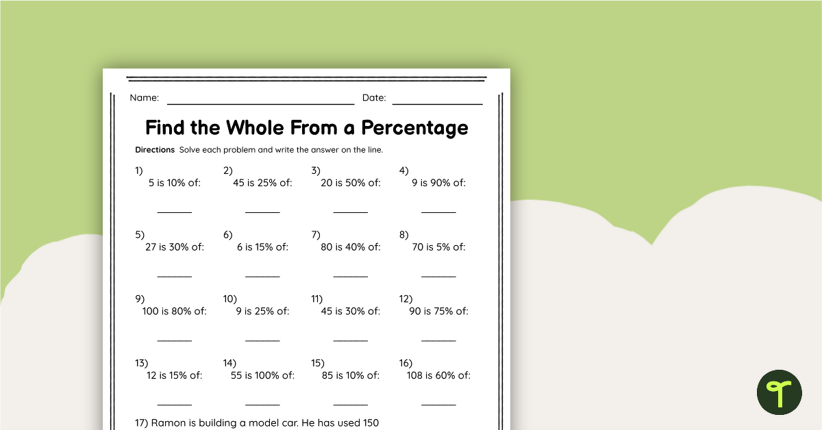 Find the Whole From a Percentage Worksheet teaching resource