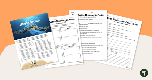 Go to Earth Watch: Drowning in Plastic - Comprehension Worksheet teaching resource