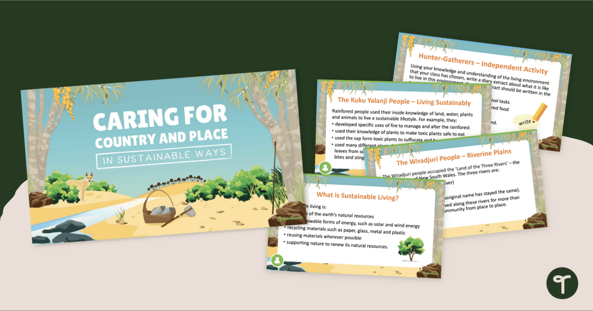 Caring For Country and Place in Sustainable Ways PowerPoint teaching resource