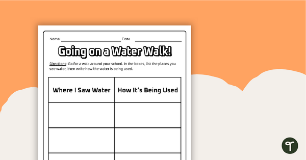 Go to Water Walk Worksheet teaching resource