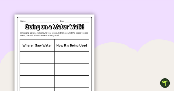 Go to Water Walk Worksheet Teaching Resource