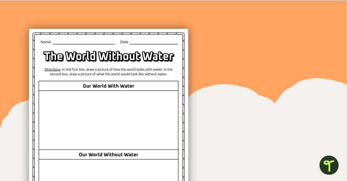 The World Without Water – Natural Resource Worksheet teaching resource