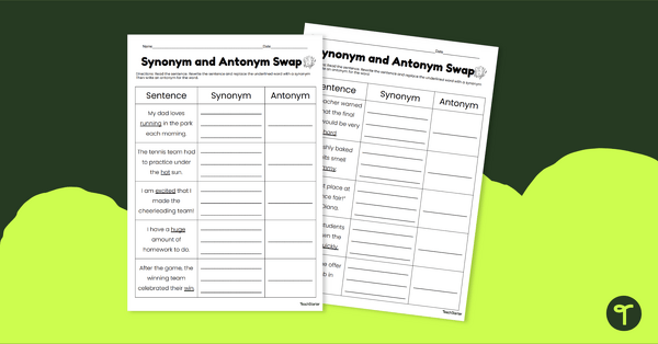 Synonym and Antonym Swap Worksheet teaching resource