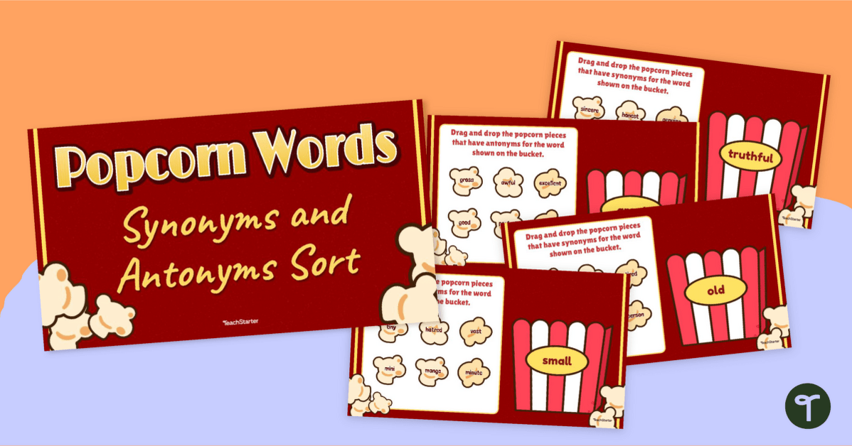 Popcorn Synonyms and Antonyms - Interactive Sort teaching resource