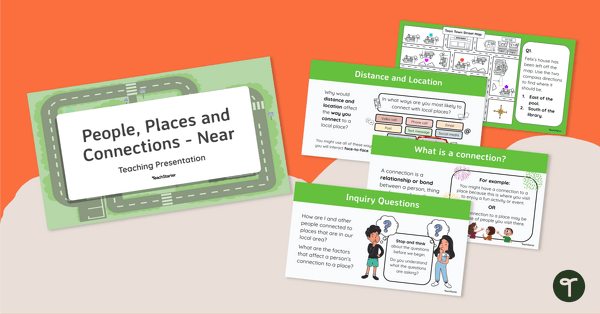 Go to People, Places and Connections (Near) - Teaching Presentation teaching resource