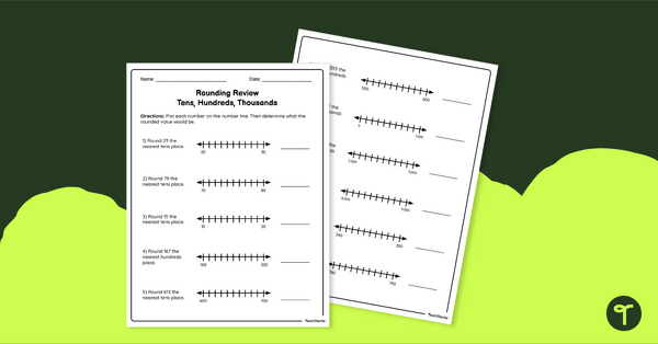 Rounding To The Nearest Ten Hundred And Thousand Worksheet Teach Starter